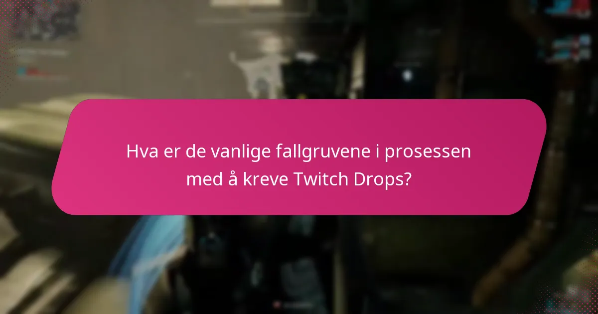 Hvilke belønninger er tilgjengelige for nye spillere gjennom Twitch Drops?