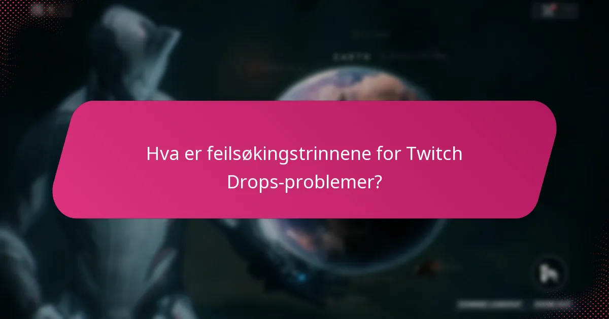 Hvordan kreve Twitch Drops på forskjellige plattformer?