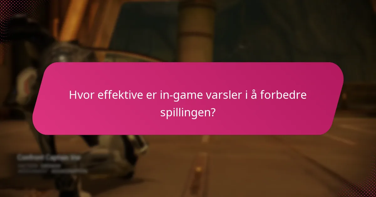 Hvilke spill har de beste in-game varselssystemene?