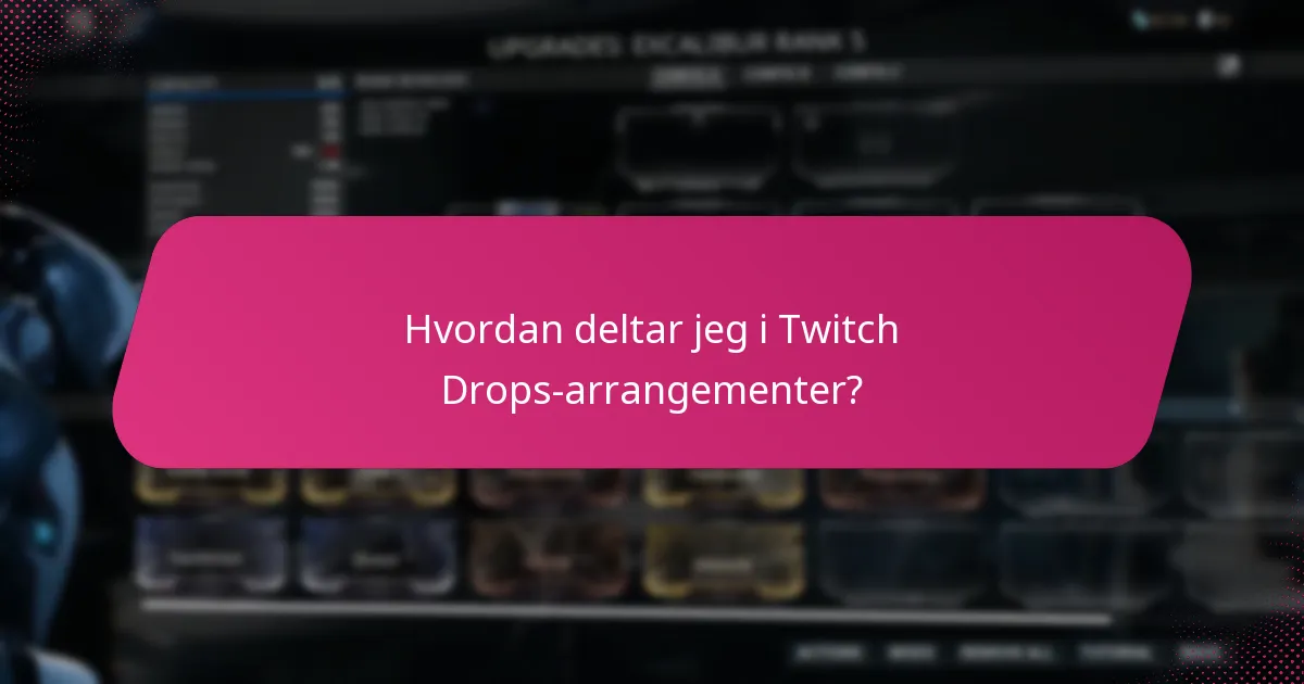 Hva er prosessen for å kreve Twitch Drops-belønninger?